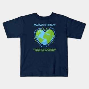 Massage Therapy Saving the World Kids T-Shirt